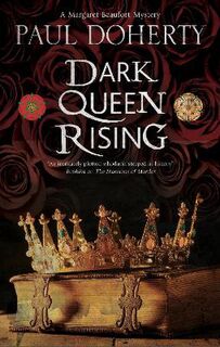Margaret Beaufort #01: Dark Queen Rising