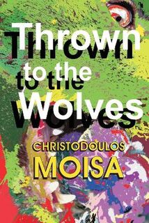 Wolf Trilogy #03: Thrown To The Wolves