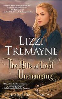 Long Trails #02: Hills of Gold Unchanging, The