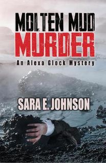 Alexa Glock #01: Molten Mud Murder