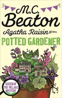 Agatha Raisin #03: Agatha Raisin and the Potted Gardener