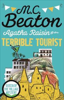 Agatha Raisin #06: Agatha Raisin and the Terrible Tourist