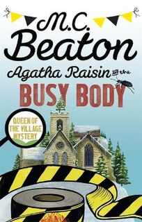 Agatha Raisin #21: Agatha Raisin and the Busy Body