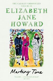 Cazalet Chronicles #02: Marking Time