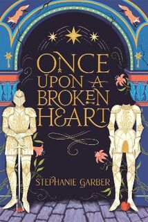 Once Upon A Broken Heart #01: Once Upon A Broken Heart