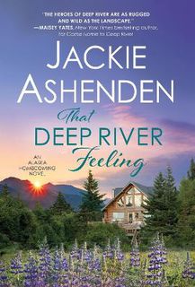Alaska Homecoming #03: That Deep River Feeling