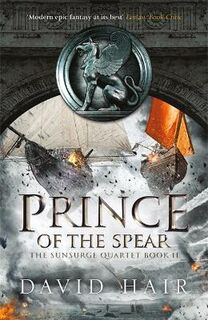 Sunsurge Quartet #02: Prince of the Spear