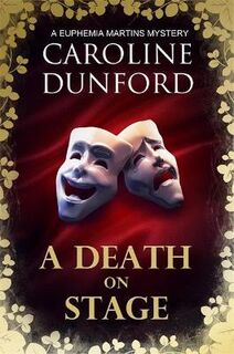 Euphemia Martins Mystery #16: A Death on Stage