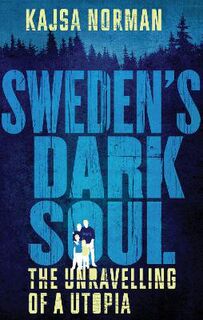 Sweden's Dark Soul