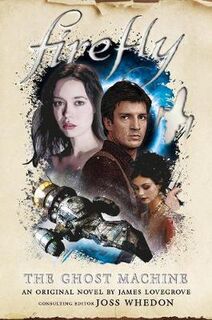 Firefly #03: The Ghost Machine