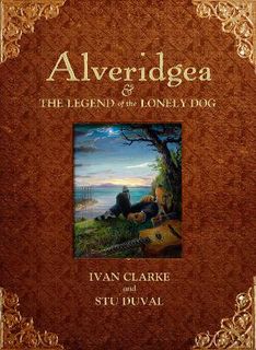 Alveridgea: The Legend of the Lonely Dog