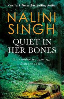 Quiet In Her Bones