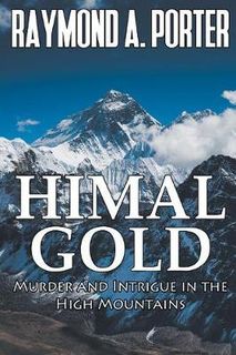 Himal Gold: Murder and Intrigue in the High