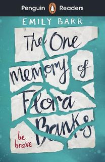 The One Memory of Flora Banks (ELT Graded Reader)