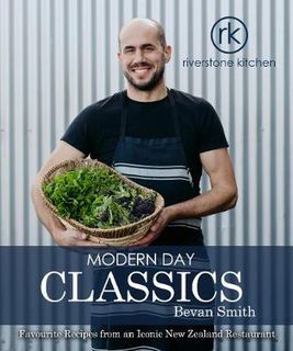 Riverstone Kitchen Modern Day Classics Cookbook