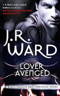 Black Dagger Brotherhood #07: Lover Avenged