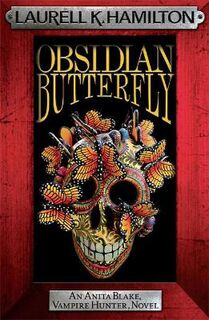 Anita Blake Vampire Hunter #09: Obsidian Butterfly