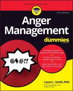 Anger Management for Dummies  (3rd Edition)