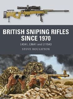 Weapon #: British Sniping Rifles since 1970