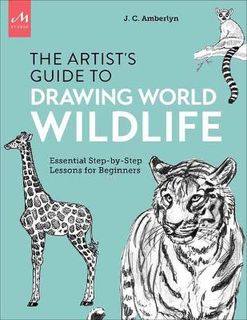 Artist's Guide to Drawing World Wildlife