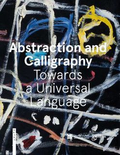 Abstraction and Calligraphy