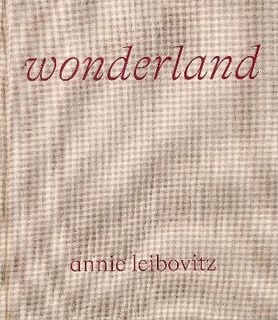 Annie Leibovitz: Wonderland