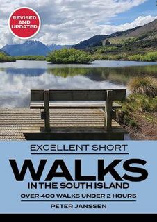 Excellent Short Walks in the South Island