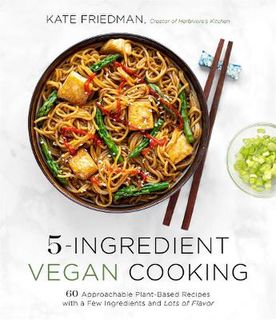 5-Ingredient Vegan Cooking
