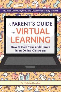 A Parent's Guide To Virtual Learning