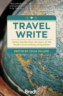 Bradt Travel Literature #: Travel Write