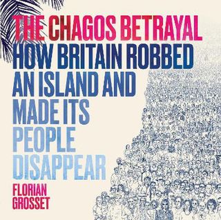 The Chagos Betrayal (Graphic Novel)