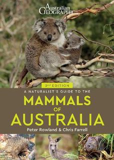 A Naturalist's Guide to the Mammals of Australia  (2nd Edition)