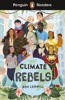 Climate Rebels (ELT Graded Reader)