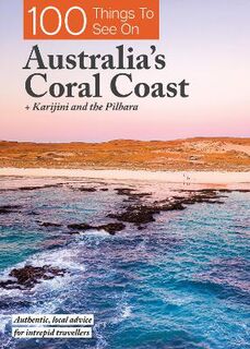 100 Things To See On Australia's Coral Coast