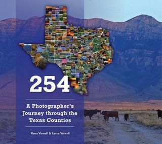 254: A Photographer's Journey through the Texas Counties