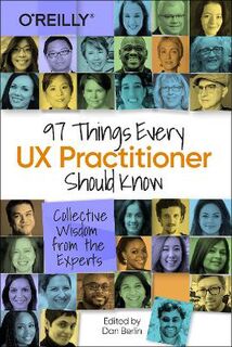 97 Things Every UX Designer Should Know