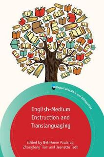 Bilingual Education & Bilingualism #: English-Medium Instruction and Translanguaging