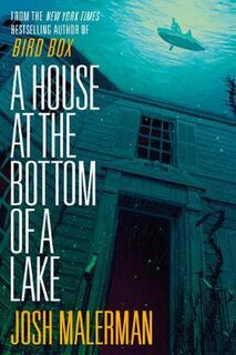 A House at the Bottom of a Lake (Novella)