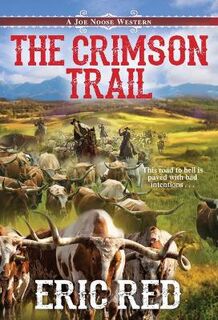 Joe Noose #04: The Crimson Trail
