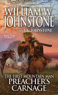 First Mountain Man #27: Preacher's Carnage