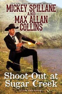 Caleb York Western #06: Shoot-Out at Sugar Creek