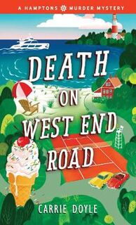A Hamptons Murder Mystery #03: Death on West End Road