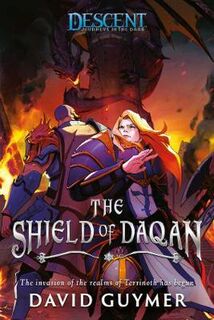 Descent: Journeys in the Dark: The Shield of Daqan
