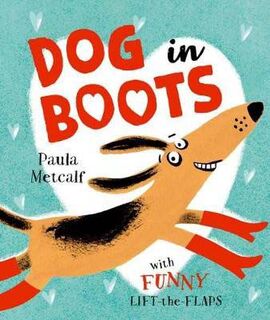 Dog in Boots (Lift-the-Flap)