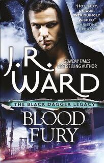Black Dagger Legacy #03: Blood Fury