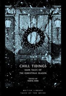 British Library Tales of the Weird #: Chill Tidings