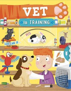 In Training: Vet in Training (With Spin Wheel in Front Cover)