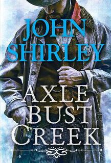 Cleve Trewe Western #01: Axle Bust Creek