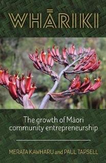 Whariki: The Growth of Maori Community Entrepreneurship