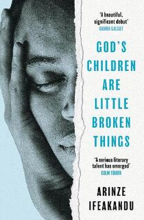 God's Children Are Little Broken Things